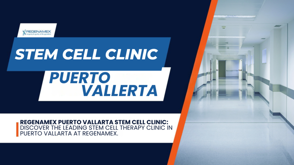 Puerto vallerta stem cell clinic