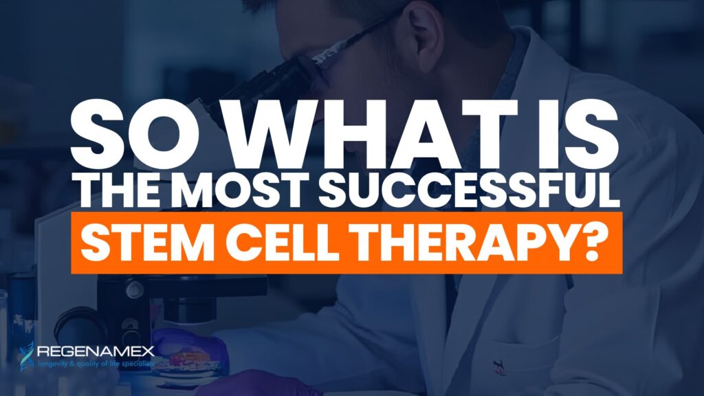 So What Is the Most Successful Stem Cell Therapy