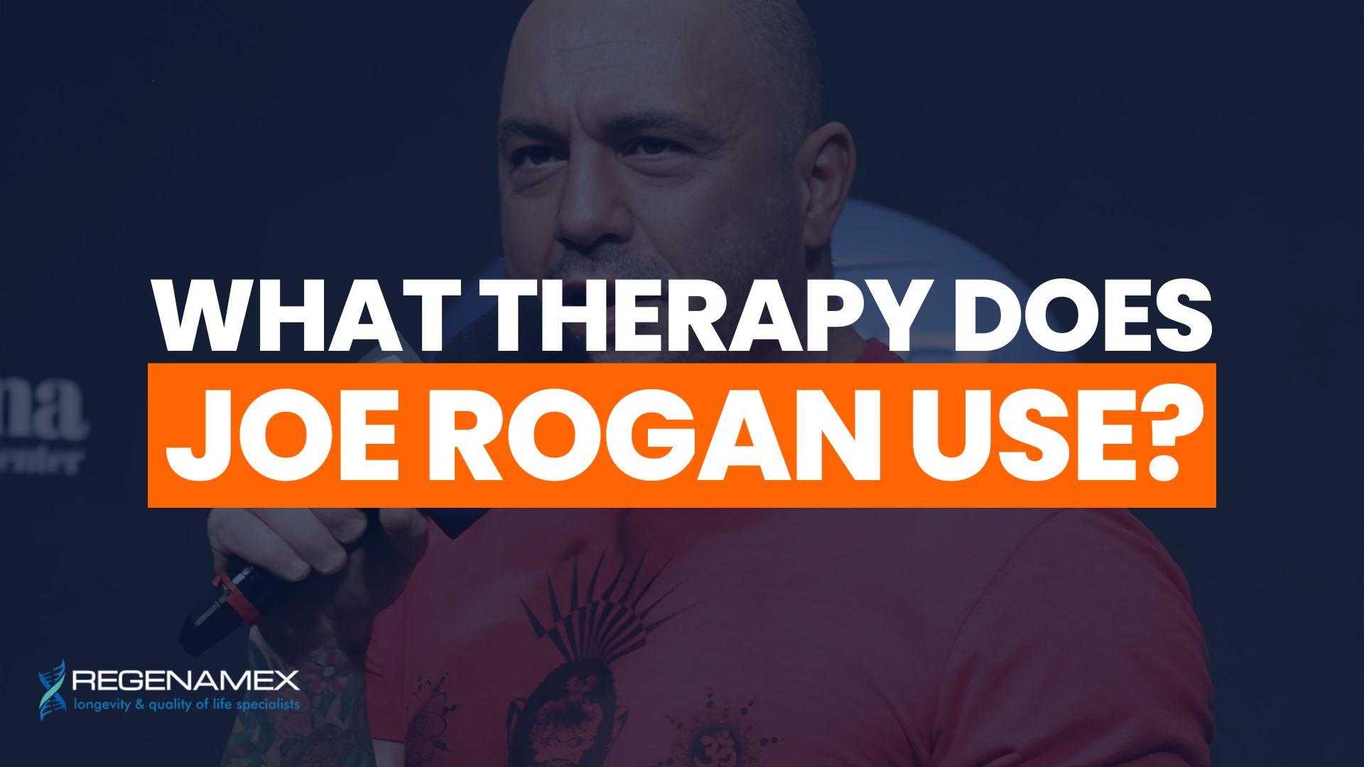 What Therapy Does Joe Rogan Use?