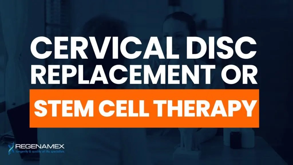 Cervical Disc Replacement or Stem Cell Therapy Which Is Right for You