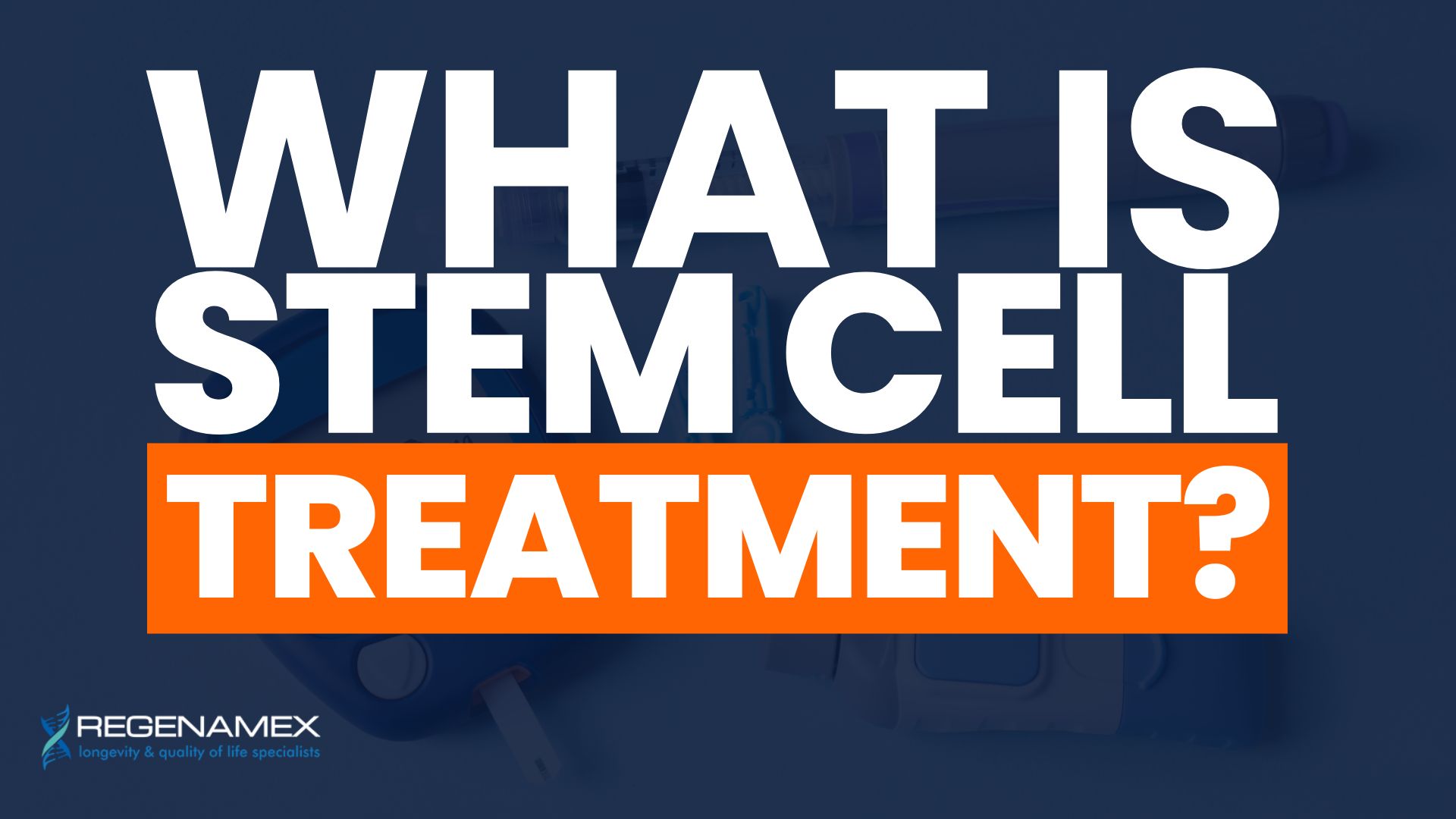 What Is Stem Cell Treatment