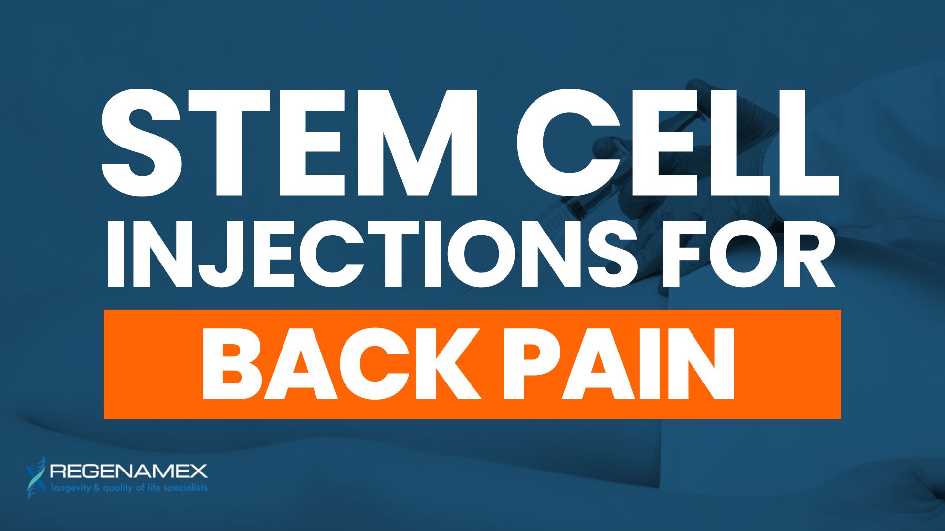 Stem Cell Injections for Back Pain A Breakthrough in Regenerative Medicine