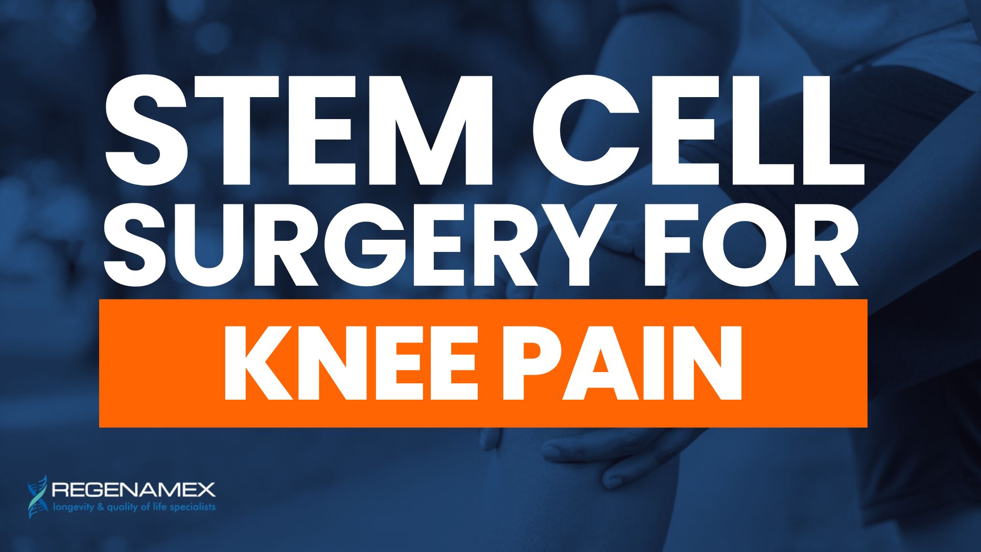 Stem Cell Surgery for Knee Pain A Non Surgical Alternative to Knee Replacement