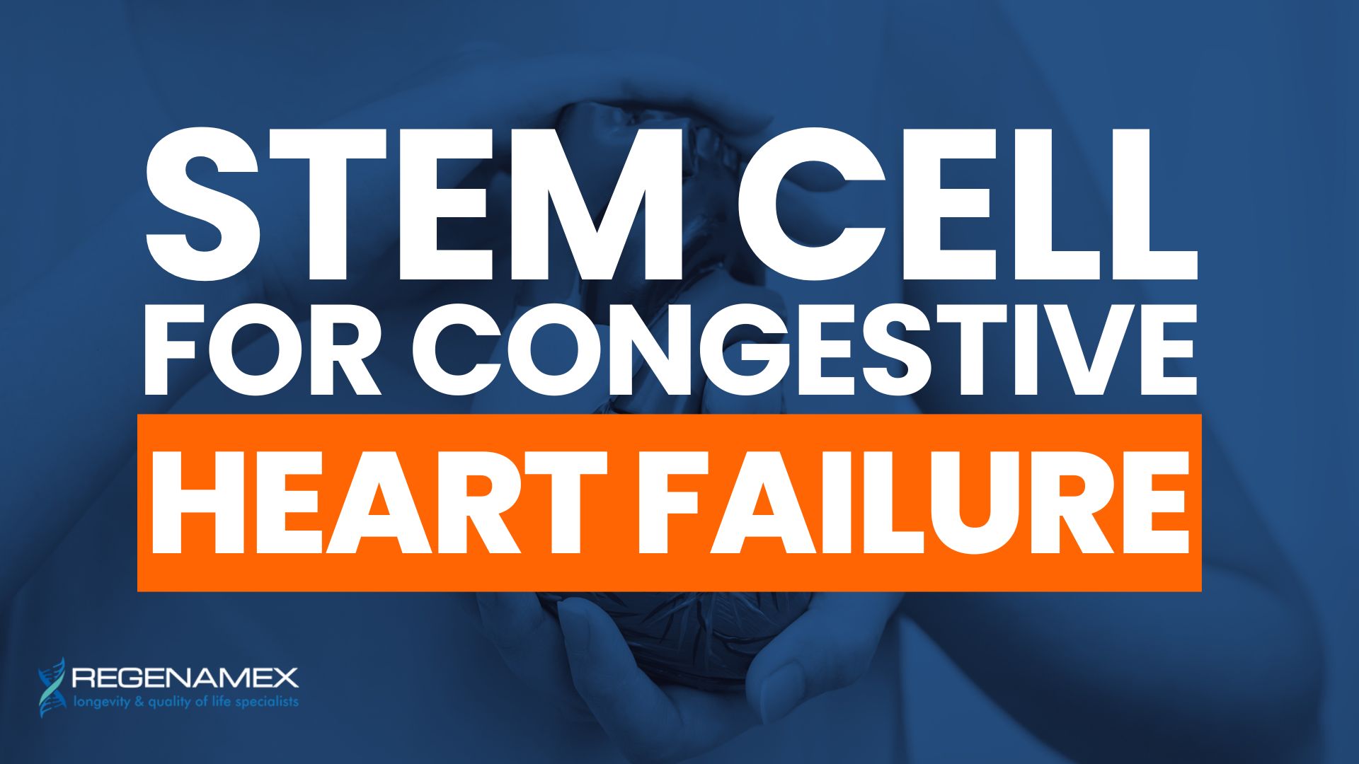 Stem Cells for Congestive Heart Failure